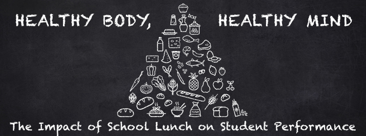 Health Body, Healthy Mind: The Impact of School Lunch on Student Performance - header image